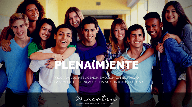 Plena(M)ente – Programa de Inteligência Emocional em Contexto Escolar