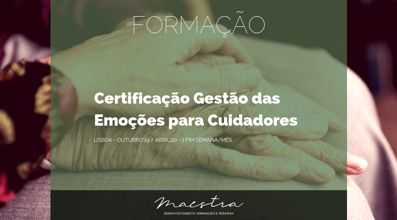 Certificação Gestão das Emoções para Cuidadores – Lisboa