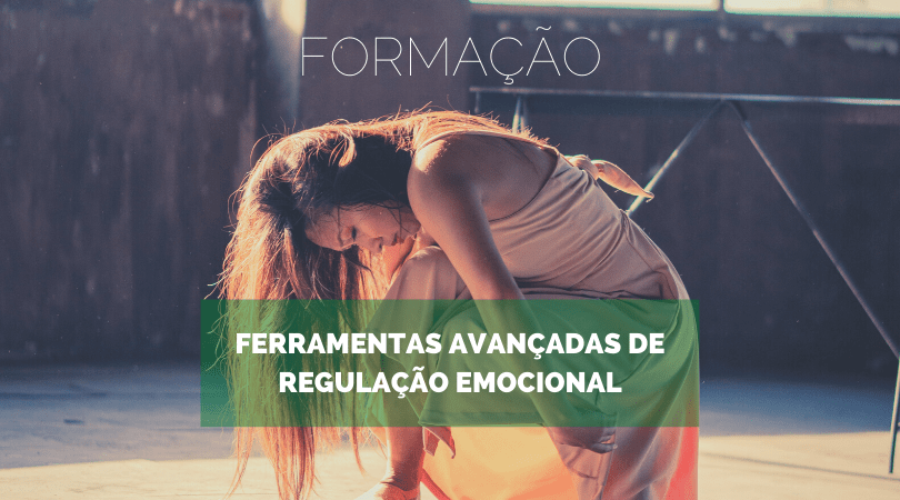 Ferramentas Avançadas de Regulação Emocional