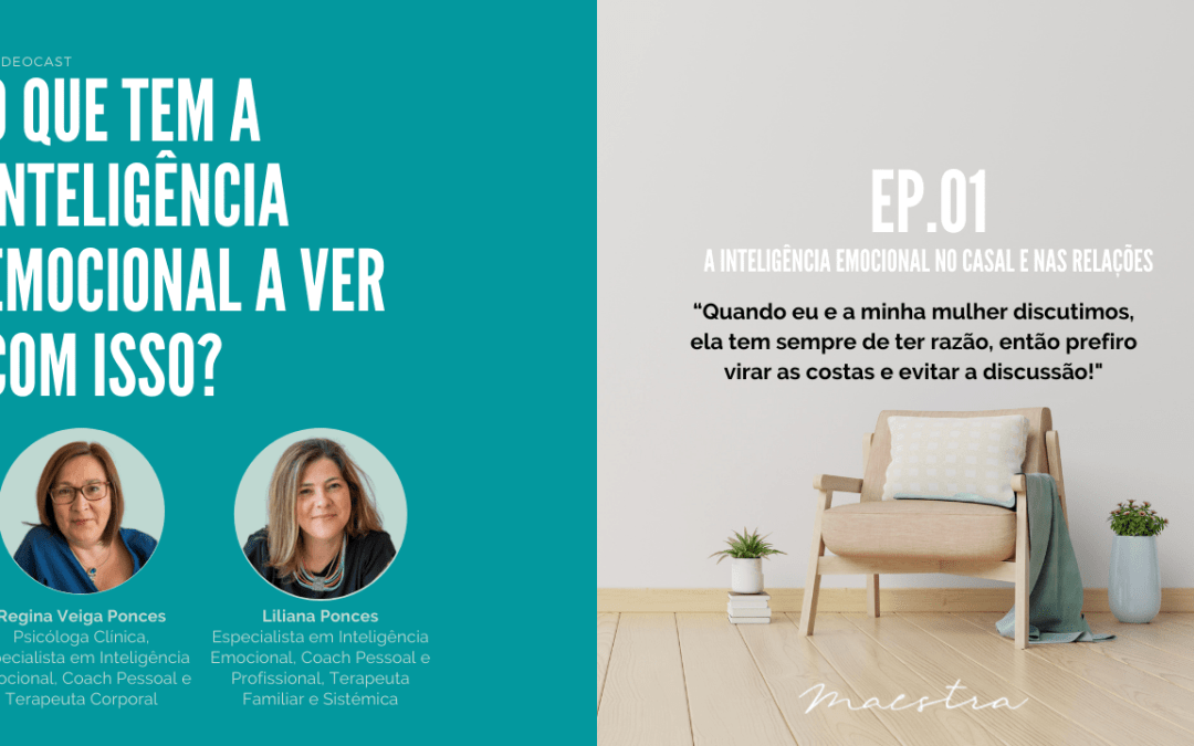 A Inteligência Emocional no casal e nas relações, episódio 01