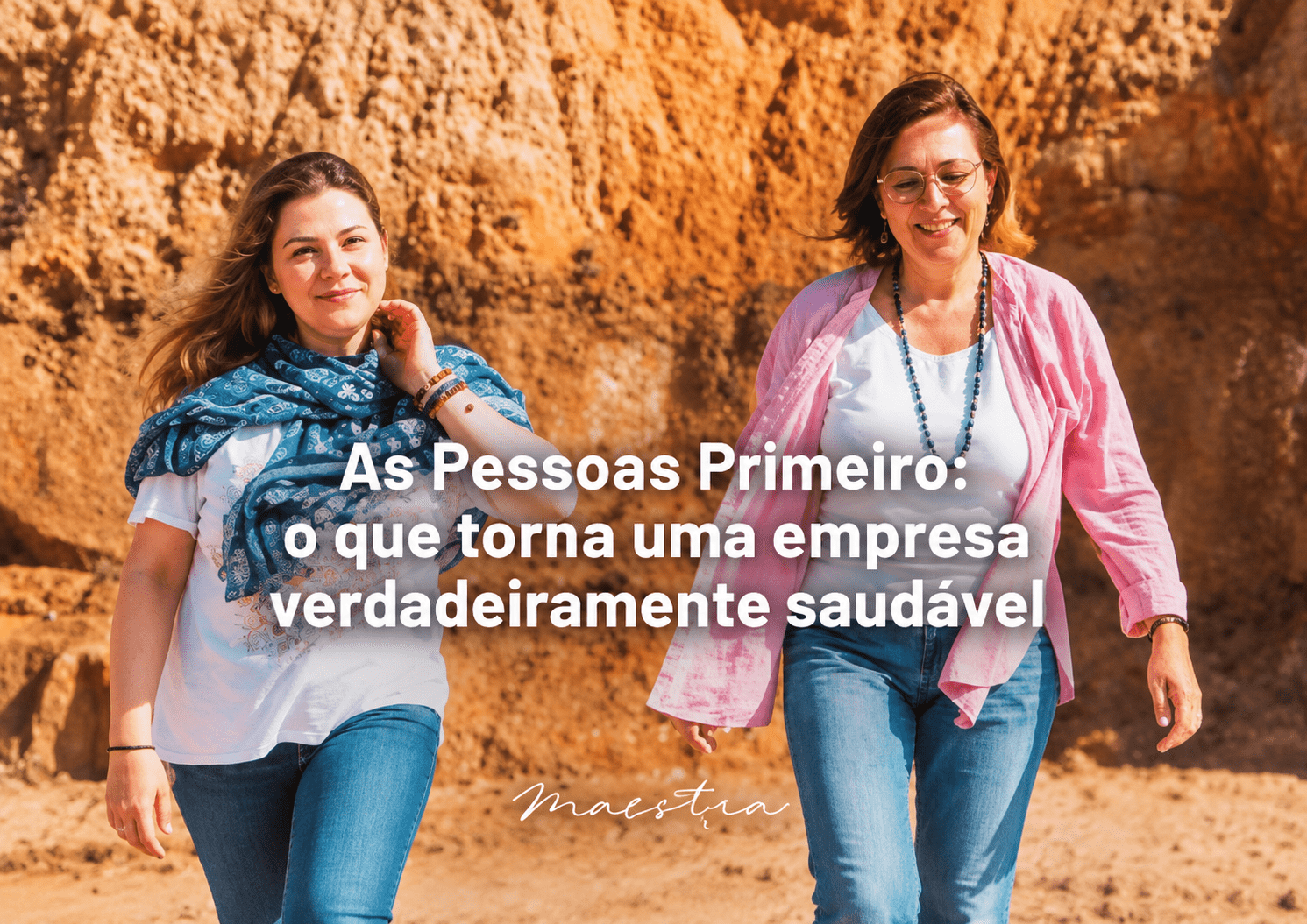 As Pessoas Primeiro: o que torna uma empresa verdadeiramente saudável